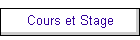 Cours et Stage