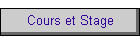 Cours et Stage